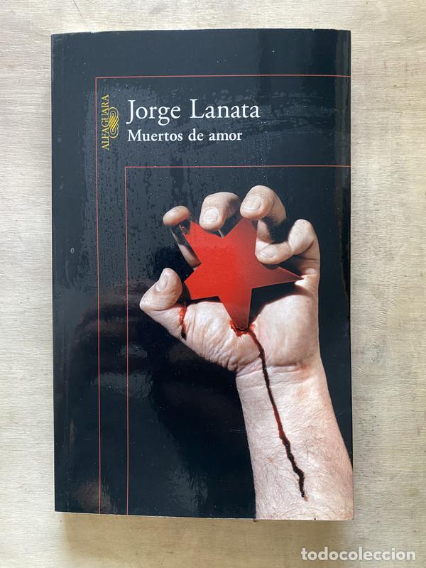 Libros: Muertos de amor - Lanata Jorge - Foto 1