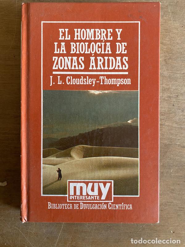 Libri di seconda mano: El hombre y la biologia de zonas arides - Cloudsley-Thompson J. L.