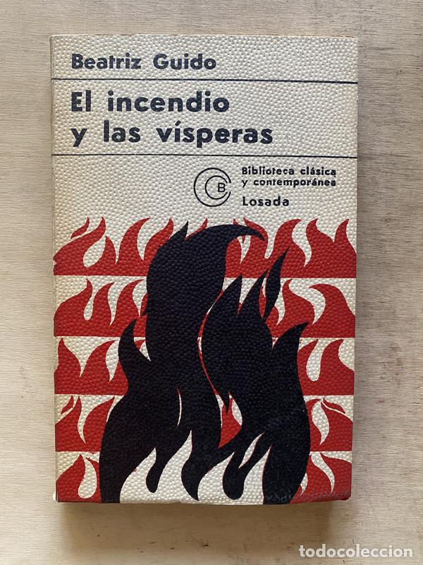 Libros: El incendio y las visperas - Guido Beatriz - Foto 1