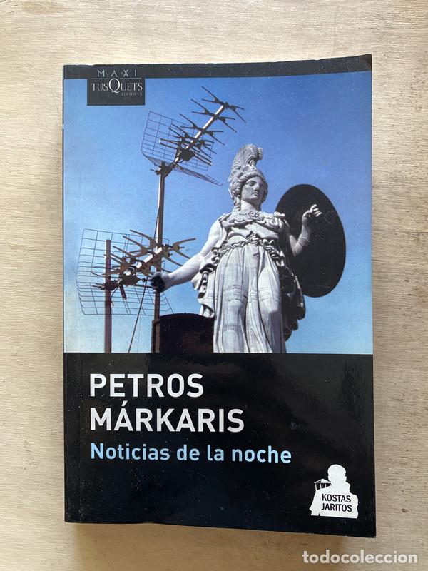 Libros: Noticias de la noche - M&aacute;rkaris Petros - Foto 1