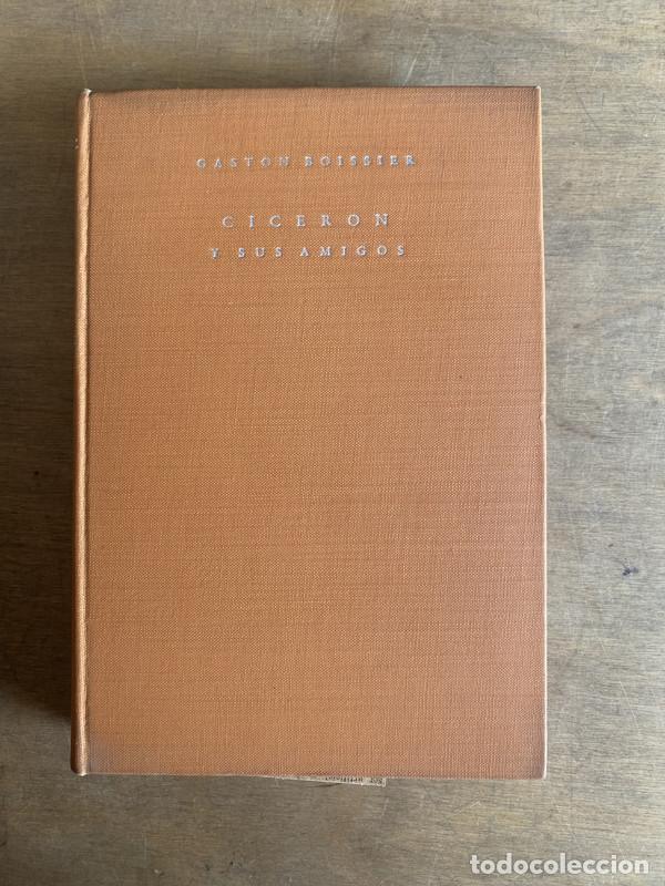 Libros: Ciceron y sus amigos - Boissier Gaston - Foto 1