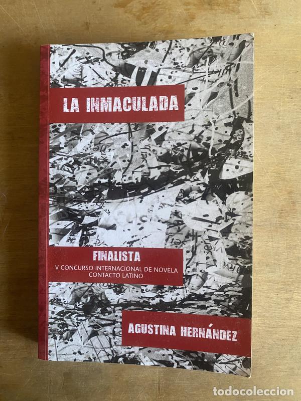 Libros: La inmaculada - Hernandez Agustina - Foto 1