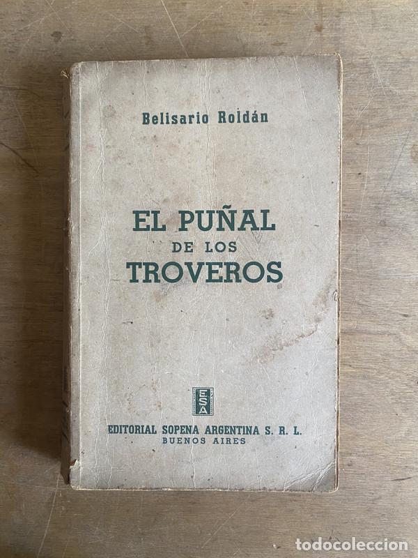 Libros: El pu&ntilde;al de los troveros - Roldan Belisario - Foto 1