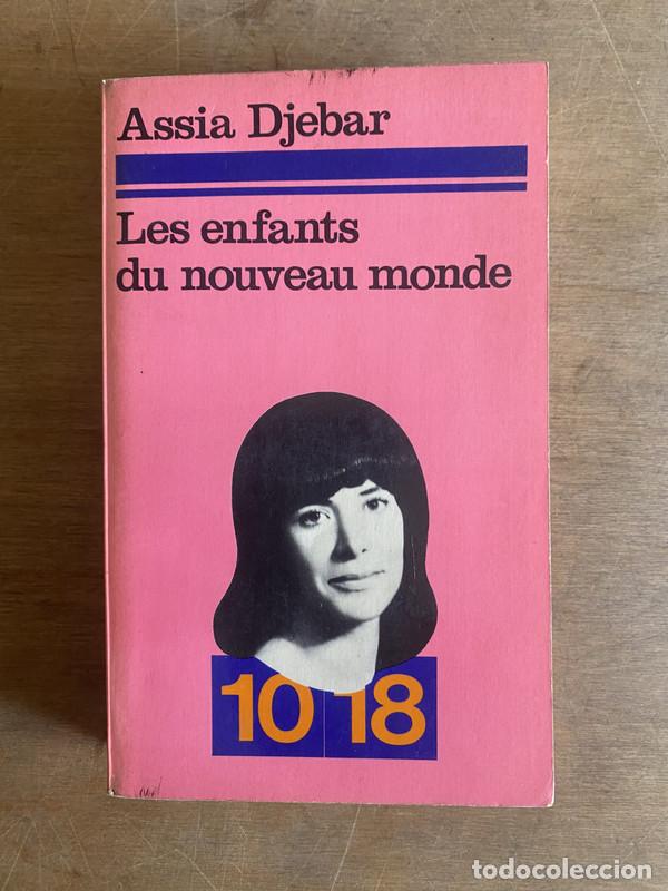 B&uuml;cher: Les enfants du nouveau monde - Djebar Assia