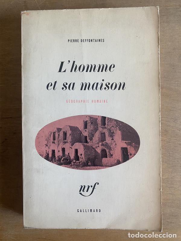 B&uuml;cher: L'homme et sa maison - Deffontaines Pierre