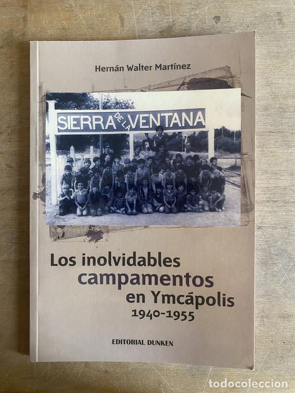 B&uuml;cher: Los inolvidables campamentos en Ymcapolis 1940-1955 - Martinez Hernan Walter