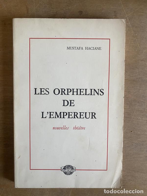 Libri di seconda mano: Les orphelins de l'empereur - Haciane Mustafa