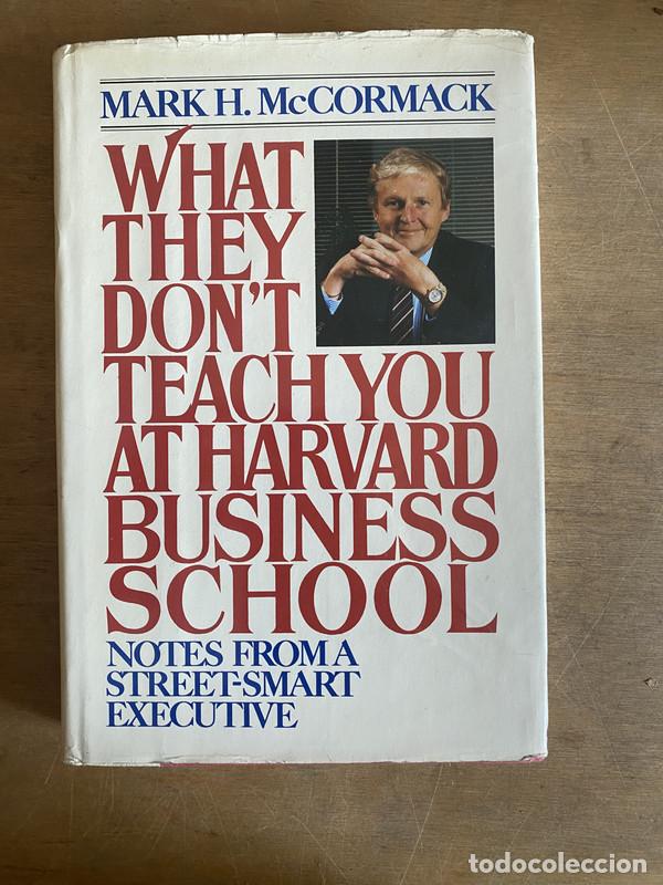 Libri di seconda mano: What they don't teach you at harvard business school - McCormack Mark H.