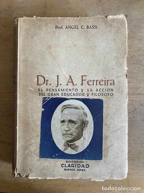 Libri di seconda mano: Dr. J. A. Ferreira - Prof. Bassi Angel C.