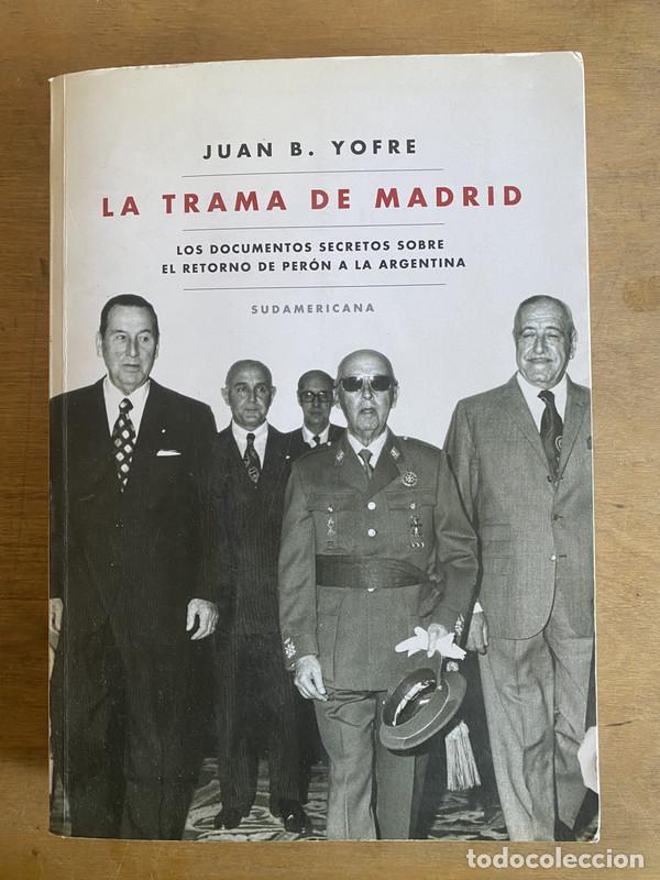 B&uuml;cher: La Trama de Madrid - Yofre Juan B.