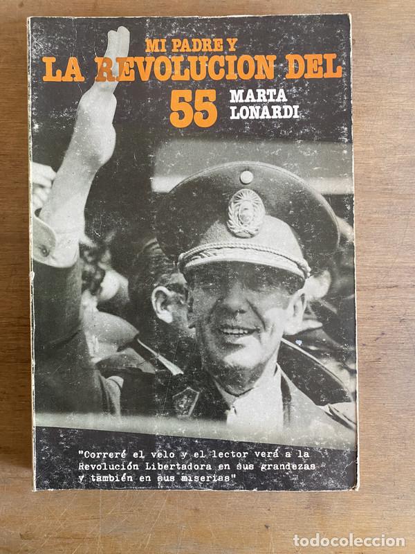 Libri di seconda mano: Mi padre y la revolucion del 55 - Lonardi Marta