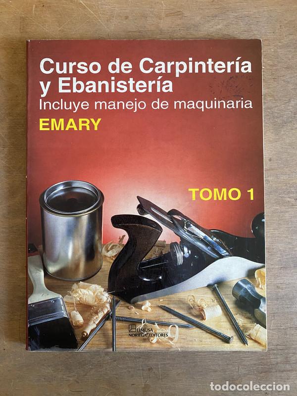 B&uuml;cher: Curso de carpinteria y ebanisteria - Emary
