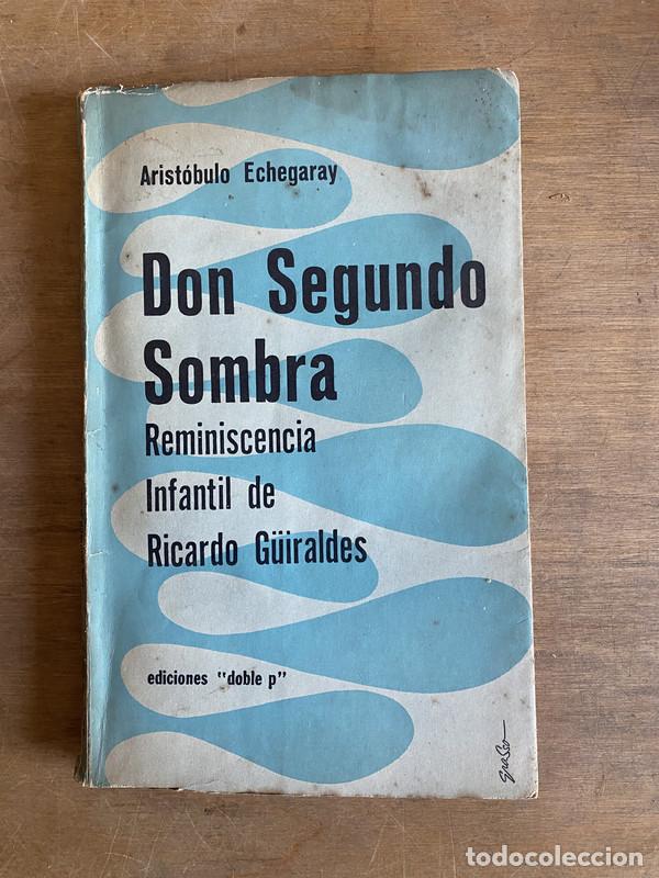 Libros: Don segundo sombra - Echegaray Aristobulo - Foto 1
