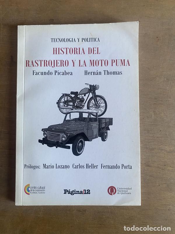 books: Tecnologia y politica: Historia del rastrojero y la moto puma - Picabea Facundo; Thomas Hernan