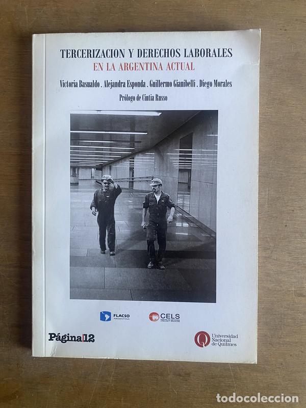 books: Tercerizacion y derechos laborales en la Argentina actual - Basualdo V.; Esponda A.; Gianibelli G.;