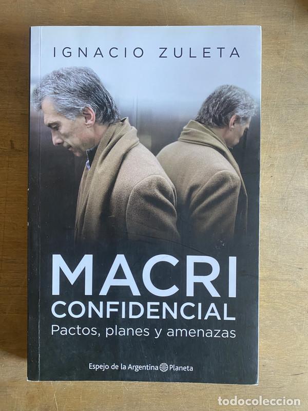 Libros: Macri confidencial - Zuleta Ignacio - Foto 1