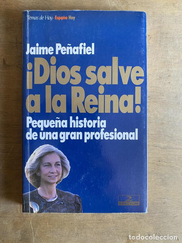 books: &iexcl;Dios salve a la Reina! - Pe&ntilde;afiel Jaime