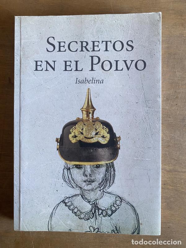Libros: Secretos en el Polvo - Isabelina - Foto 1