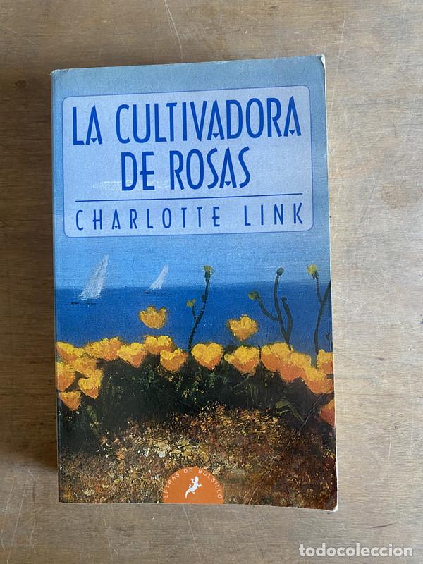 B&uuml;cher: La cultivadora de rosas - Link Charlotte