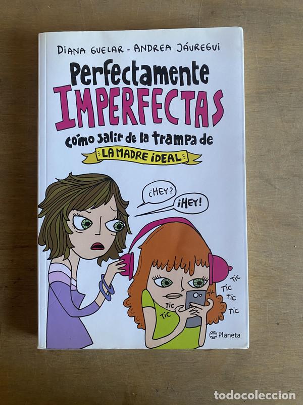Livres: Perfectamente imperfectas - Guelar Diana; Jauregui Andrea
