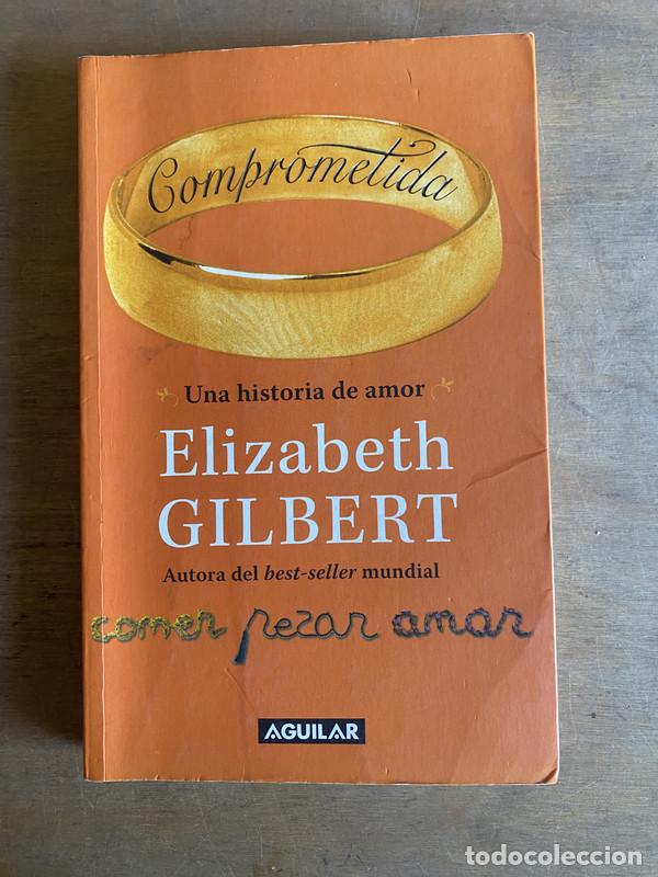Livres: Comprometida - Gilbert Elizabeth