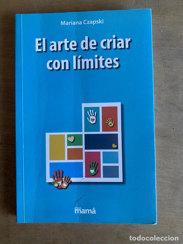Livres: El arte de criar con limites - Czapski Mariana