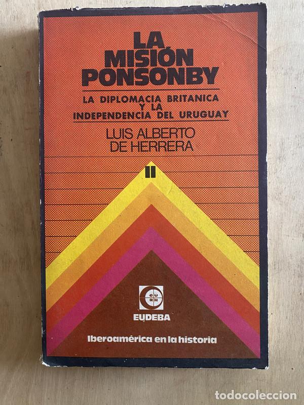 Livres: La misi&oacute;n ponsonby II - De Herrera Luis Alberto