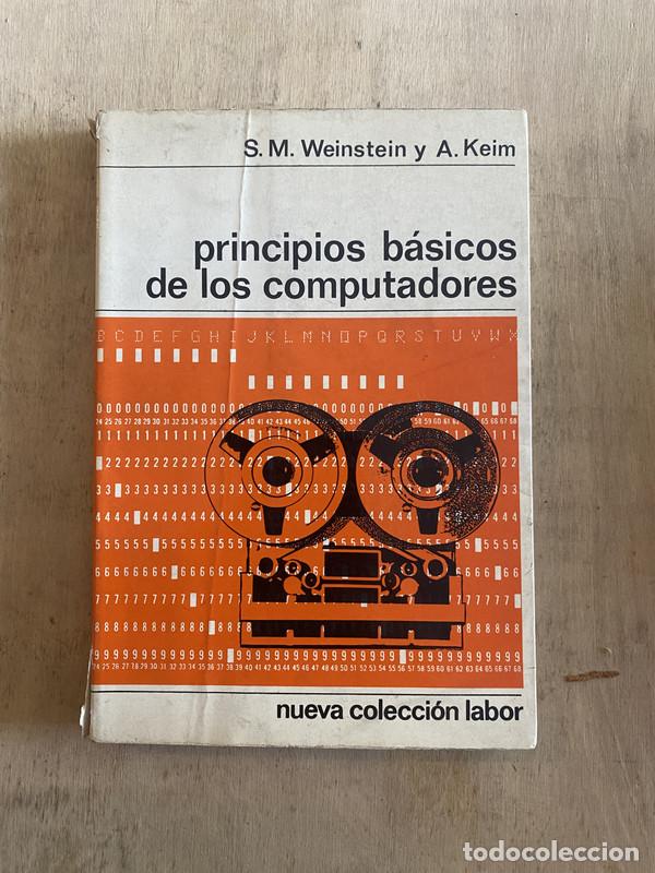Livres: Principios b&aacute;sicos de los computadores - Weinstein S. M.; Keim A.