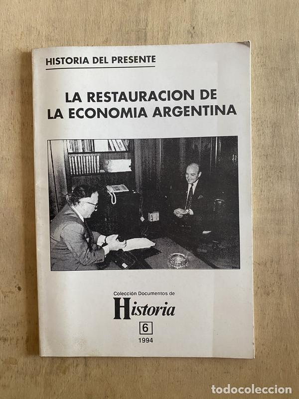 Livres: La restauraci&oacute;n de la econom&iacute;a argentina - a