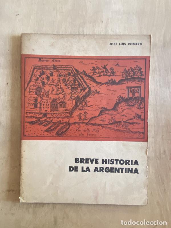 Libros: Breve historia de la Argentina - Romero Jose Luis