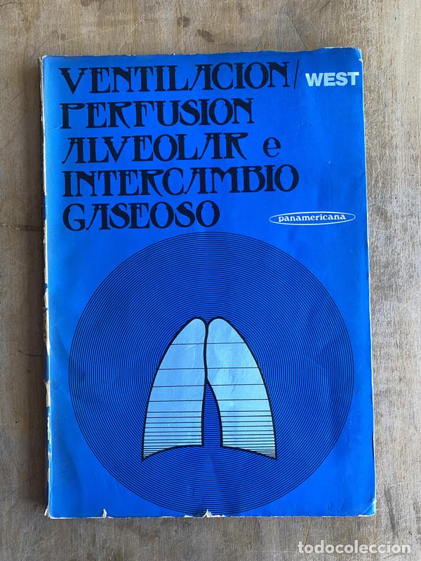 Libros: Ventilaci&oacute;n/Perfusi&oacute;n alveolar e intercambio gaseoso - West - Foto 1
