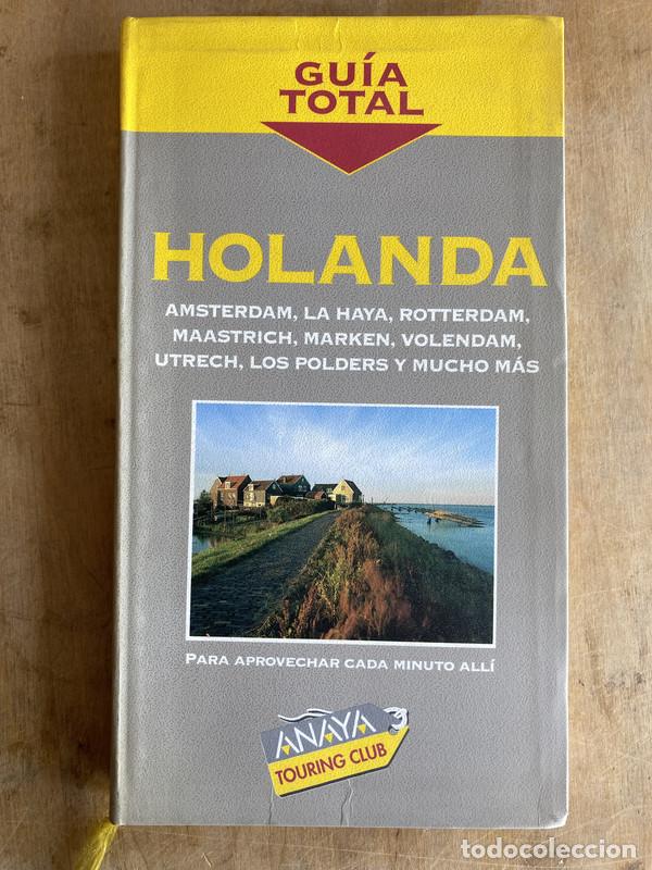 Livres: Gu&iacute;a total Holanda: Amsterdam La Haya Rotterdam Maastrich Marken Volendam Utrech Los Polders y mucho