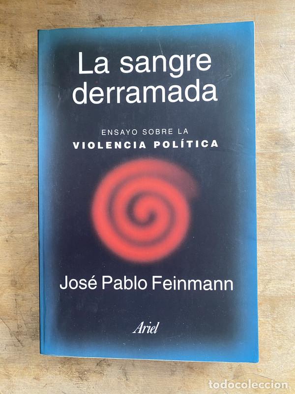 Libri di seconda mano: La sangre derramada - Feinmann Jose Pablo