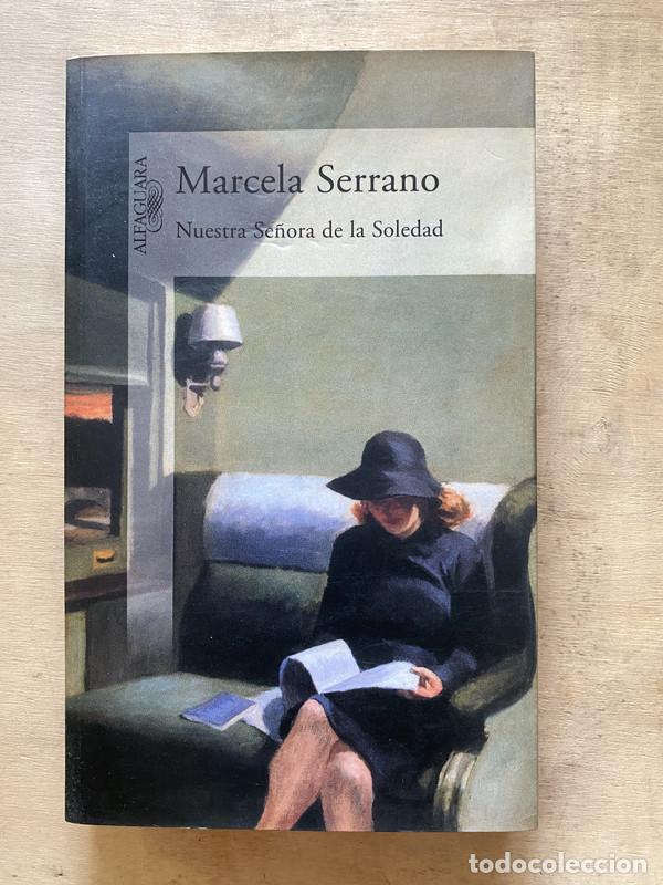 Libros: Nuestra se&ntilde;ora de la soledad - Serrano Marcela - Foto 1