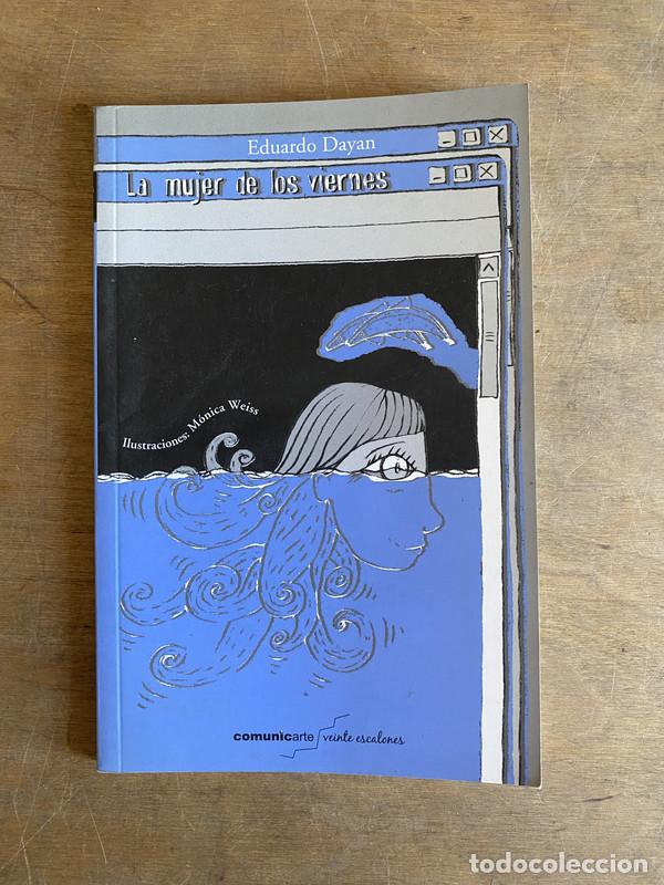 Libros: La mujer de los viernes - Dayan Eduardo - Foto 1