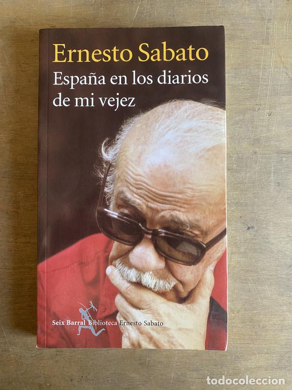 Libros: Espa&ntilde;a en los diarios de mi vejez - Sabato Ernesto - Foto 1