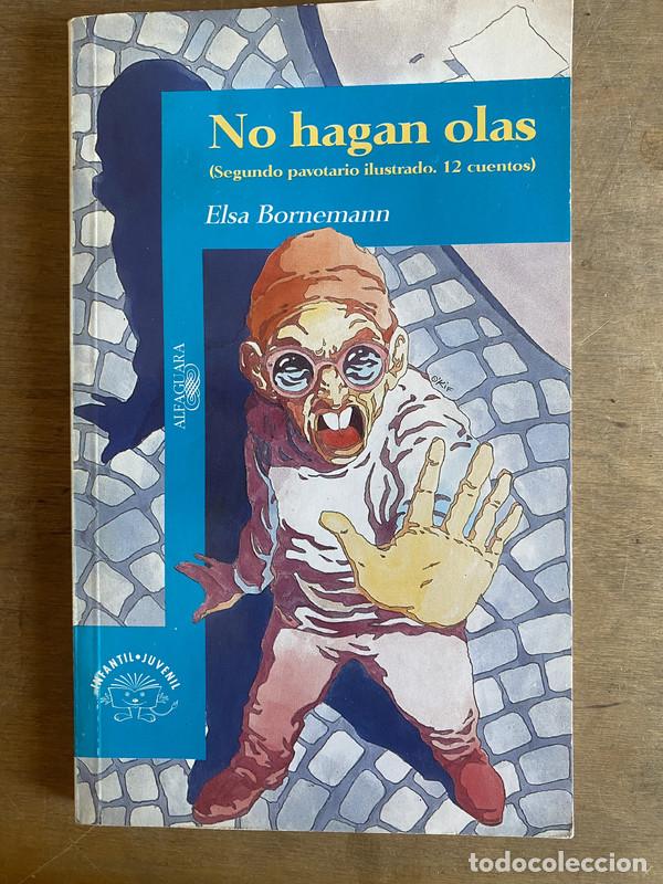 Libri di seconda mano: No hagan olas - Bornemann Elsa