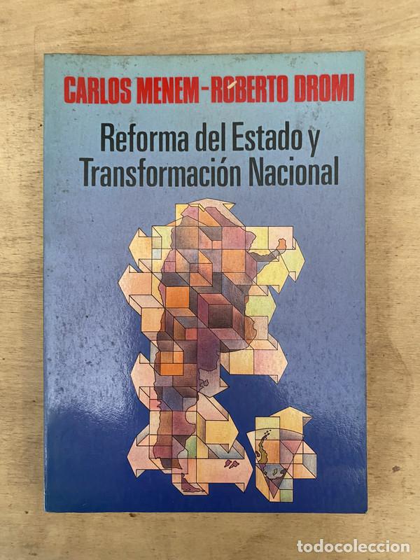 Libros: Reforma del estado y transformacion nacional - Menem Carlos; Dromi Roberto - Foto 1