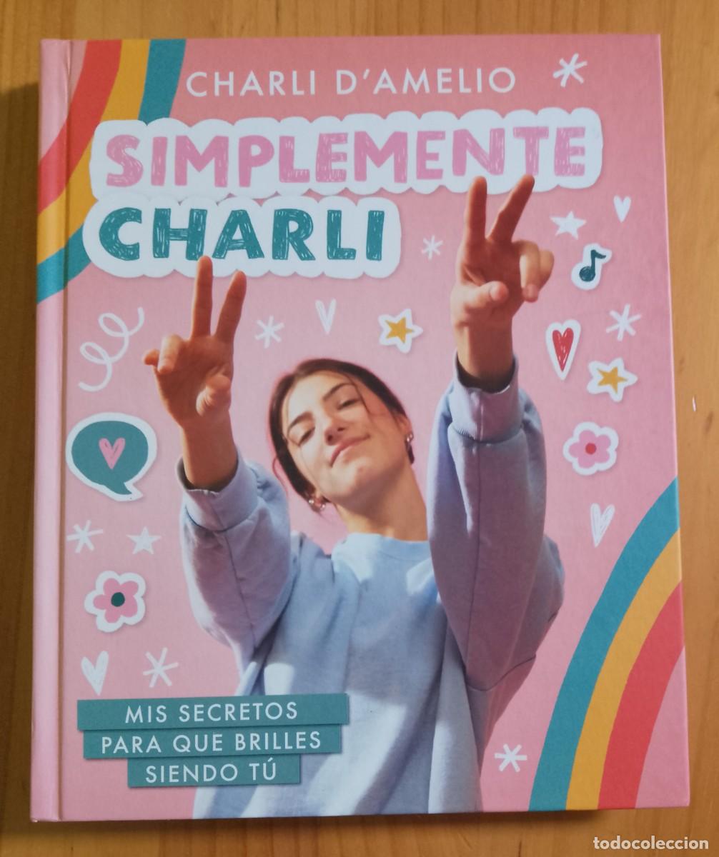 Libros: SIMPLEMENTE CHARLI - CHARLI D&acute;AMELIO - Foto 1
