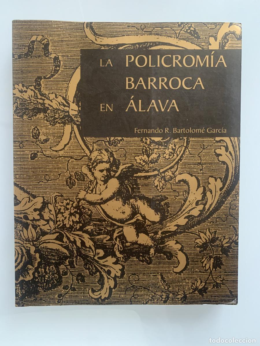Libros: LA POLICROM&Iacute;A BARROCA EN &Aacute;LAVA - Fernando R. Bartolom&eacute; Garc&iacute;a