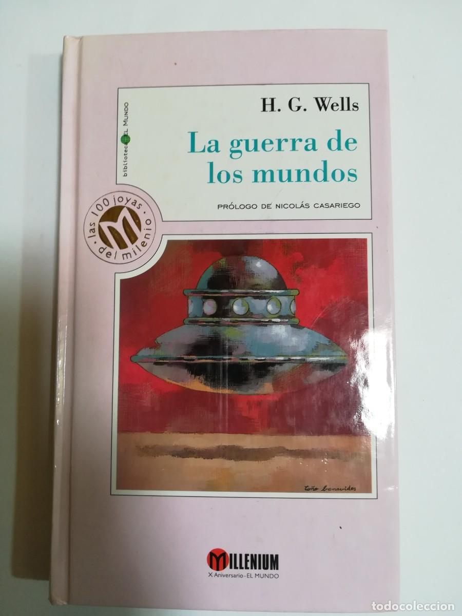 Libros: LA GUERRA DE LOS MUNDOS H.G. WELLS LAS 100 JOYAS DEL MILENIO
