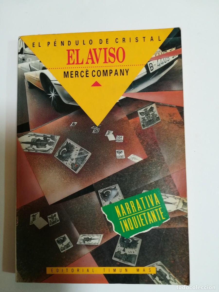 Libros: el aviso merc&egrave; company narrativa inquietante ed. tim&uacute;n mas
