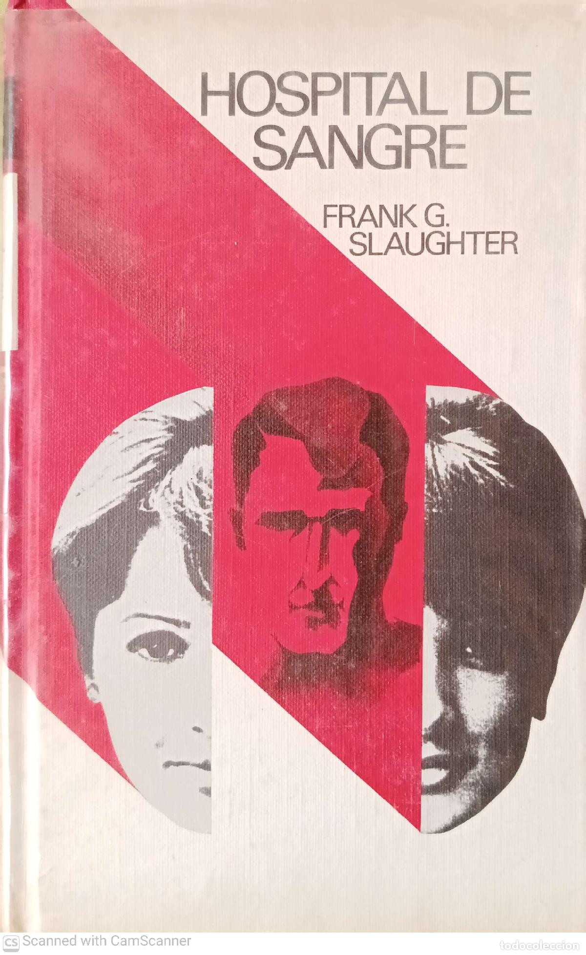 Libros: Hospital de sangre - Frank G. Slaughter - Foto 1