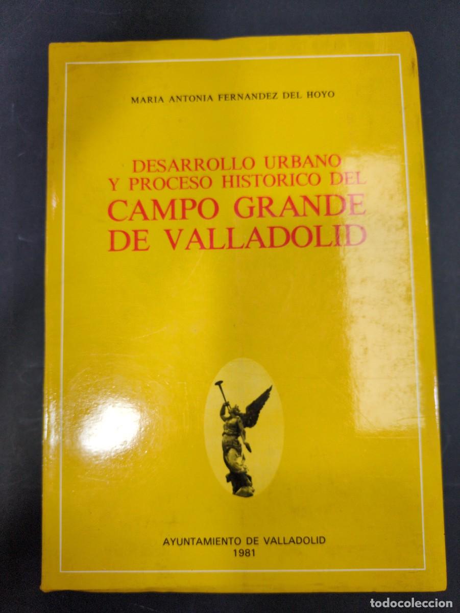 Libros: Desarrollo urbano y proceso hist&oacute;rico del Campo Grande de Valladolid