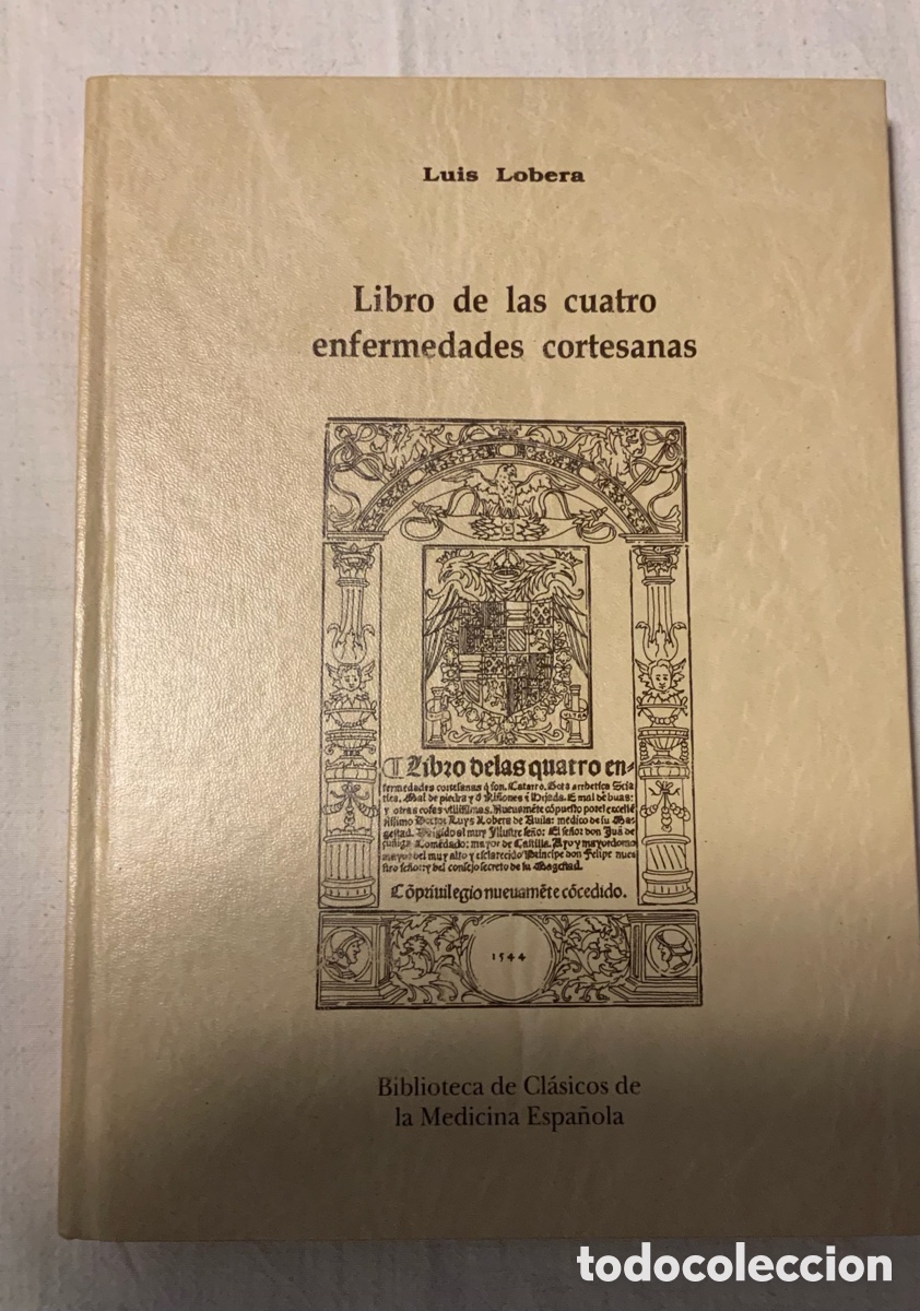 Libros: Libro de las cuatro enfermedades cortesanas. Luis Lobera