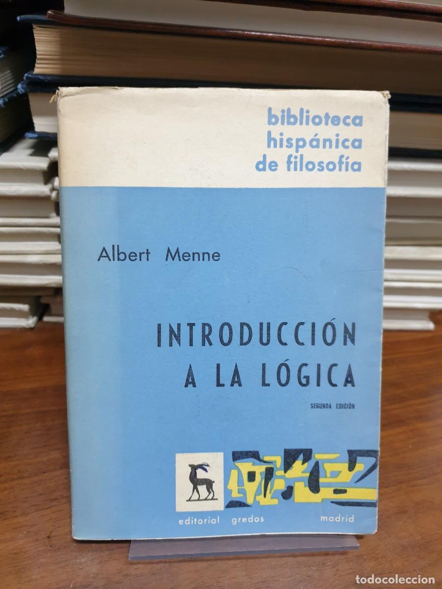 Libros: Introducci&oacute;n a la L&oacute;gica Albert Menne Editorial Gredos - Foto 1