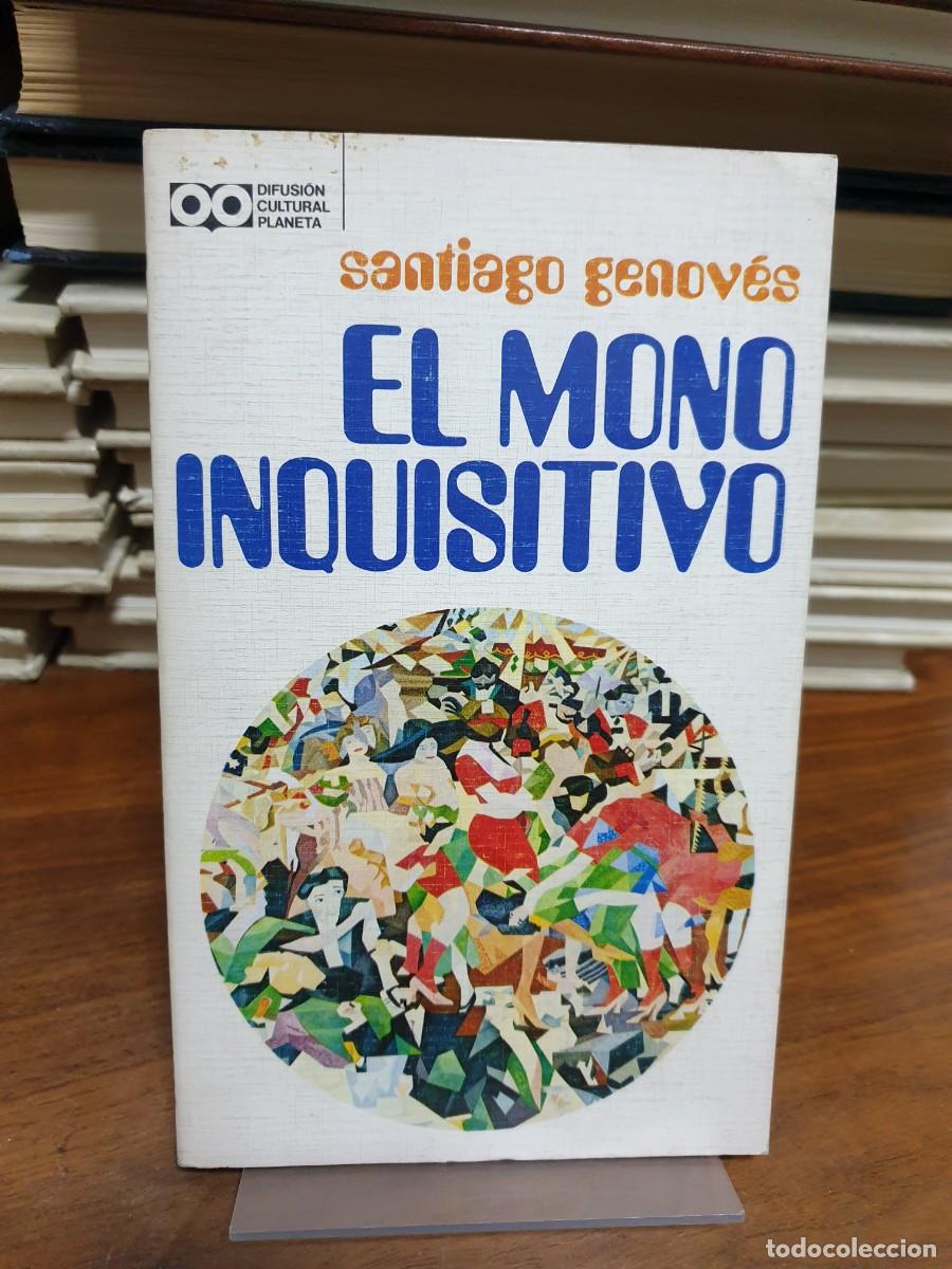 Libros: El mono inquisitivo Santiago Genov&eacute;s - Foto 1