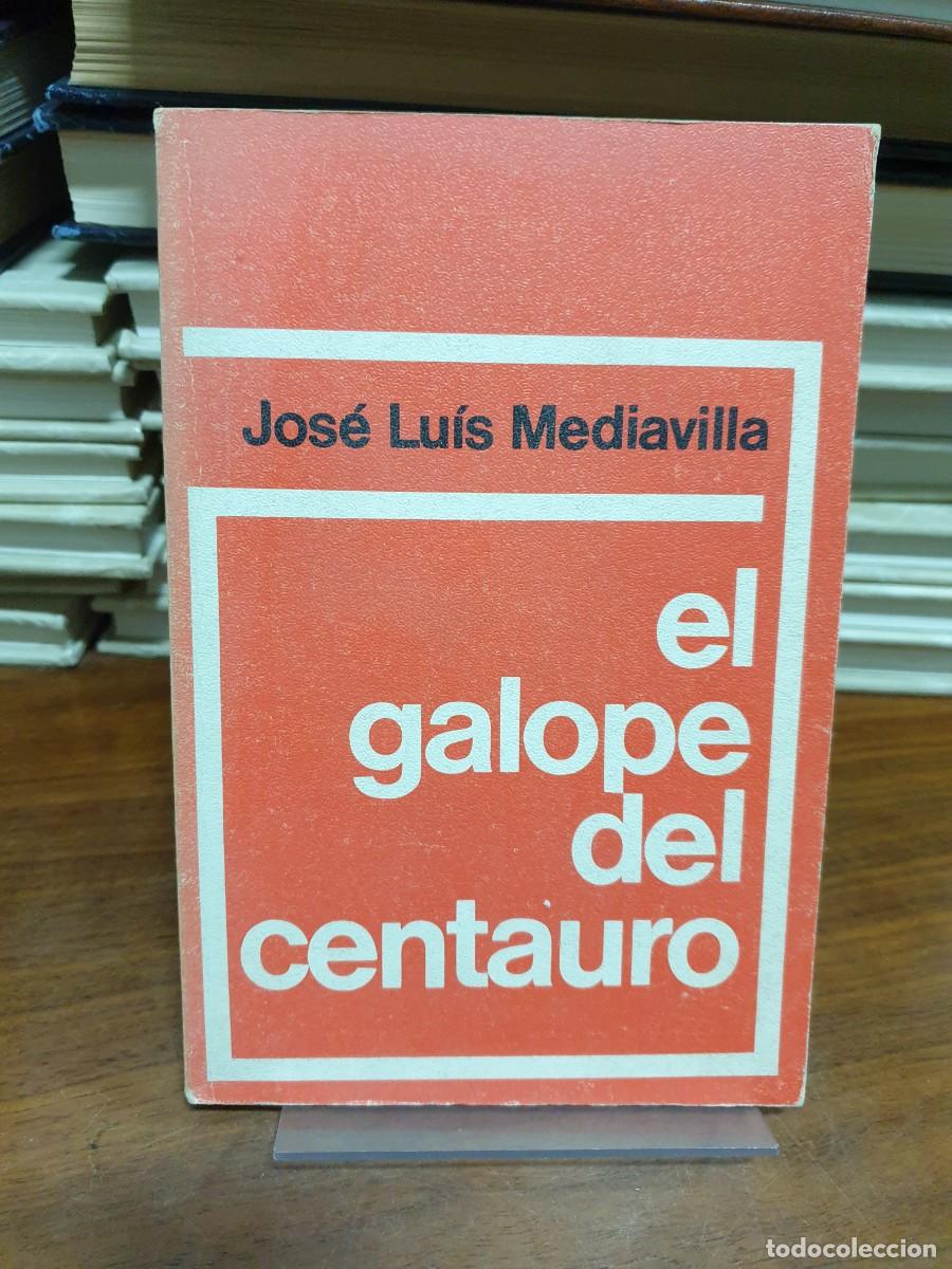 Libros: El galope del centauro Jos&eacute; Luis Mediavilla - Foto 1
