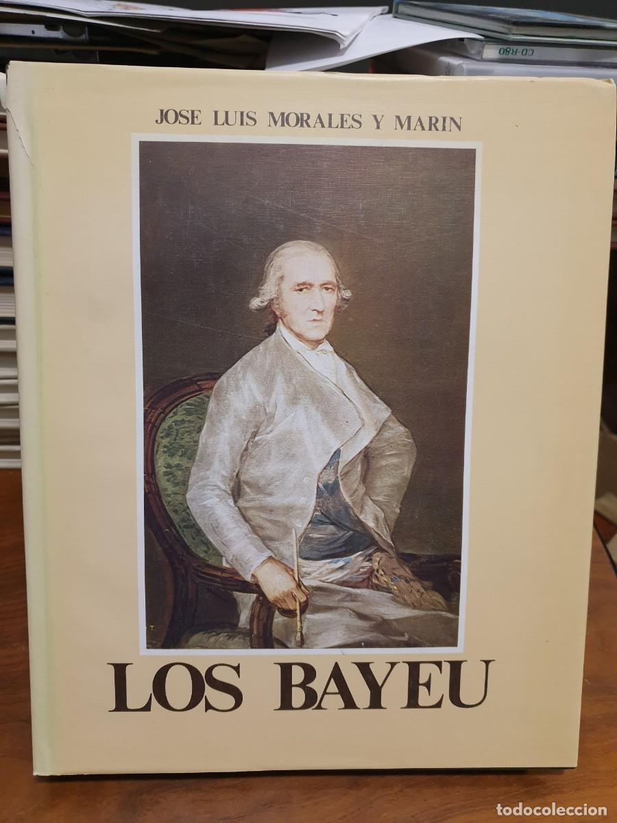 Libros: Los Bayeu Jos&eacute; Luis Morales y Mar&iacute;n - Foto 1