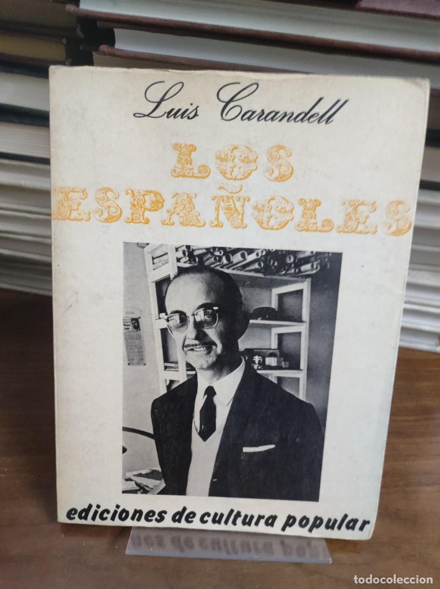 Libros: Los Espa&ntilde;oles Luis Carandell - Foto 1